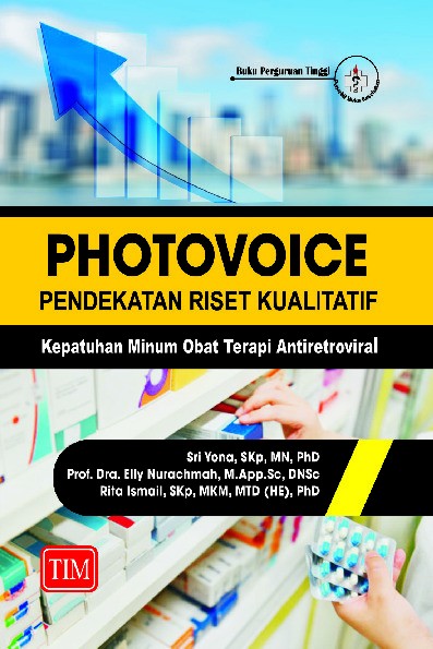Photovoice Pendekatan Riset Kualitatif Kepatuhan Minum Obat Terapi Antiretroviral